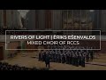 Capture de la vidéo Ēriks Ešenvalds - Rivers Of Light (Mixed Choir Of Riga Cathedral Choir School, Jurģis Cābulis)