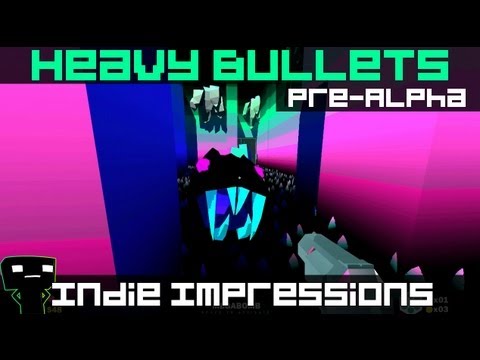 Indie Impressions - Heavy Bullets (Pre-Alpha)