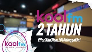Kool FM Dah 2 Tahun!