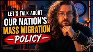Let's talk about our nation's mass migration policy