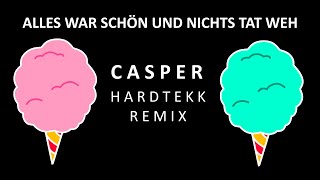 CASPER - ALLES WAR SCHÖN UND NICHTS TAT WEH (deMusiax Hardtekk Remix)