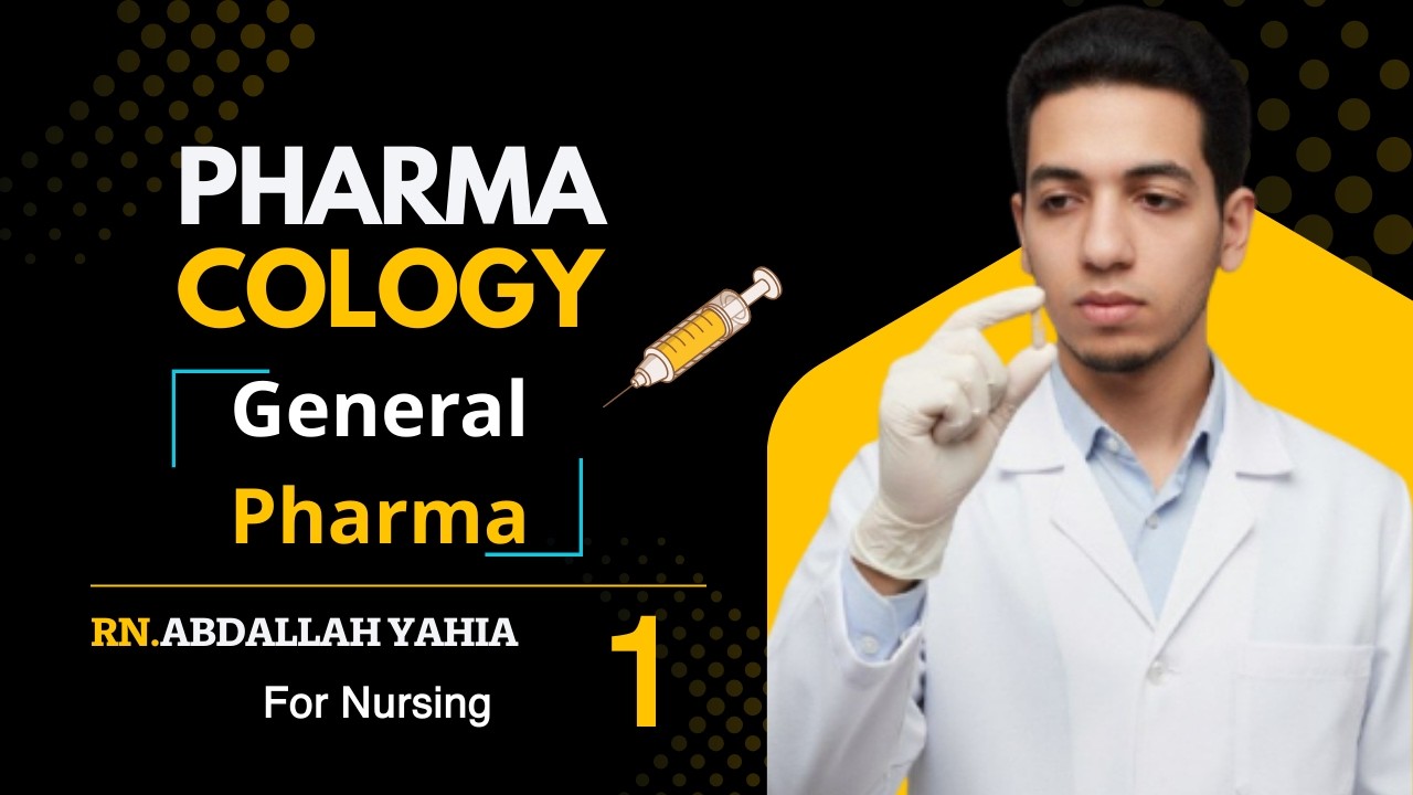 Pharmacology for nursing | المحاضره الاولى فارما (اولى تمريض) | General Pharmacology
