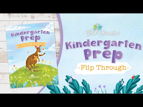 Kindergarten Prep | Flip Through | The Good and the Beautiful