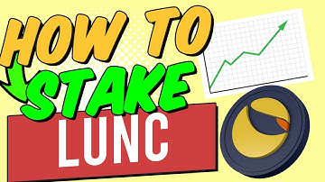 Terra Luna Classic How To Stake? What