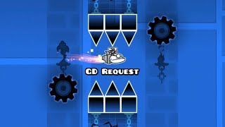 Geometry Dash Level Request!