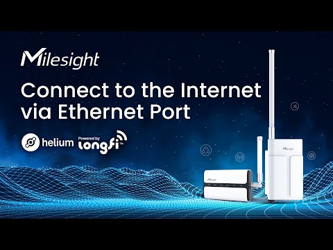 How to Connect a Milesight Helium Hotspot to the Internet via Ethernet Port