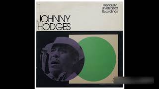 Johnny Hodges - Previously Unreleased Recordings -1974 (FULL ALBUM