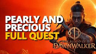 Pearly and Precious FULL QUEST The Blood of Dawnwalker