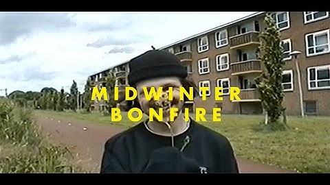 Midwinter Bonfire // Bonfire pt. 2 [official video]