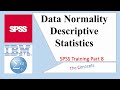 How to check data normality calculate and interpret descriptive statistics in spss lesson 7