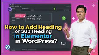 How to Add Heading or Sub Heading in Elementor in WordPress