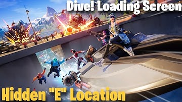 Search the Hidden "E" Found in the Dive! Loading Screen Location - Fortnite