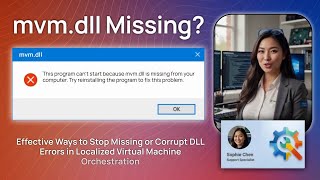 mvm.dll Missing? Fix Secure Browser!