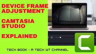 How to use Device Frame for Video Editing in Camtasia || Tech Book