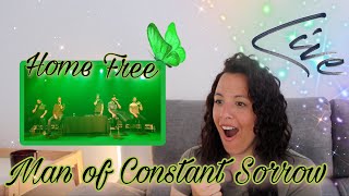 Reacting to Home Free | Man of Constant Sorrow Live | I Want To Go and See them In Concert 🤭😱🤩