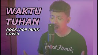 NDC Worship - Waktu Tuhan || Lagu Rohani Rock / Pop Punk Cover