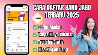 Cara Daftar Bank Jago 2025 | Cara Buka Rekening Bank Jago Terbaru