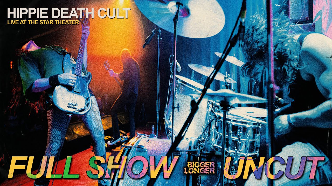 Hippie Death Cult - "Live At The Star Theater" FULL SHOW