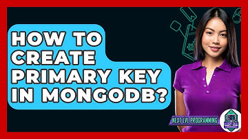 How To Create Primary Key In MongoDB? - Next LVL Programming