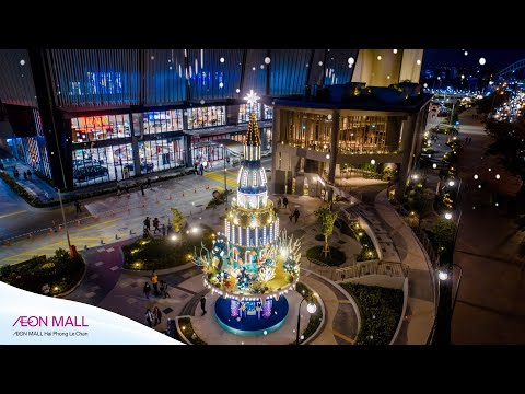 Video AEON MALL Hải Phòng Lê Chân | Giáng Sinh tại xứ sở... - youtube