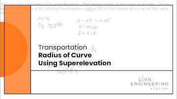 Transportation-Radius of Curve Using Superelevation