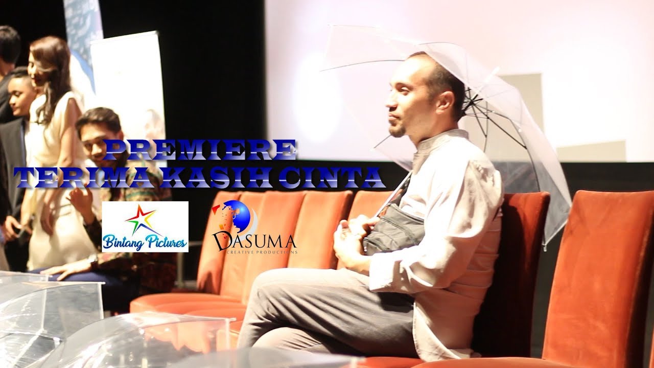 #DAILYGARYISKAK : PREMIERE FILM ''TERIMAKASIH CINTA''