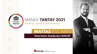 "Formando para transformar" Matías Escabini de INACAP I MANKA TANTAY 2021 screenshot 4