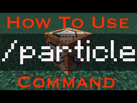 How To Use The /PARTICLE Command!