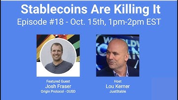 Stablecoins Are Killing It #18 - Featuring Josh Fraser of Origin Protocol & The OUSD Stablecoin