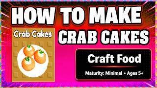 How To Make CRAB CAKES in CRAFT FOOD  *ROBLOX* [Make New Recipe][Update] (Guide/Tutorial) screenshot 4