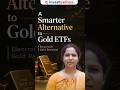You Can Now Own Gold Through EGRs Without Storage Tension