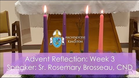 Advent Reflection: Week 3 (Archdiocese of Kingston)