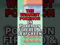 The WEAKEST Pokemon in Pokemon FireRed and LeafGreen