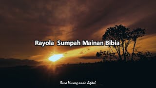 Rayola Sumpah Mainan Bibia liriklaguminang laguminangterbaru laguminang