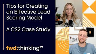 Tips for Creating an Effective Lead Scoring Model - A CS2 Case Study