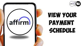 Details How to View Your Affirm Payment Schedule (Easy Guide) News