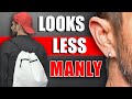 10 Things That Make Men Look LESS Masculine!