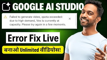 How to Fix “Failed to Generate Video, Quota Exceeded” in Google AI Studio