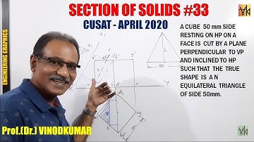 Section of Solids-33, Cube cut to get equilateral triangle as true shape - by Prof. Vinodkumar