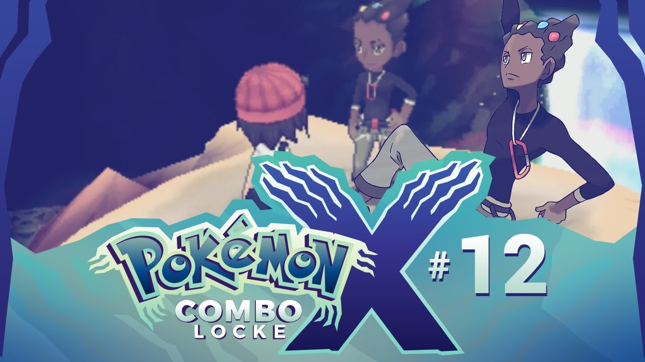 CRACKING NECKS AND SMASHING ROCKS | Pokémon X Combolocke w/CBAD! | Episode 12