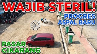 Suasana Terkini Pasar Cikarang Jelang Pengaspalan Hotmix, Lokasi Wajib Steril #kdm 
