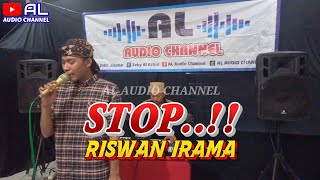 Stop Voc. Riswan Irama @alaudiochannel8221 