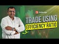 How to trade using efficiency ratio  trend indicator  technical analysis  definedge  brijesh b