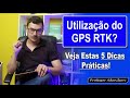 5 dicas de utilizao do gps rtk assista