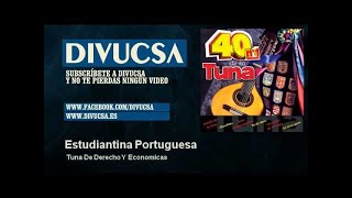 Video thumbnail of "Tuna De Derecho Y Economicas - Estudiantina Portuguesa"