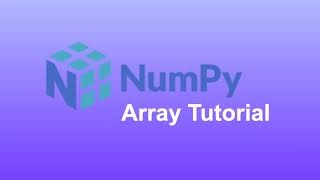 Learn NUMPY Arrays in 11 minutes - Python Tutorial