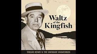 Waltz of the Kingfish