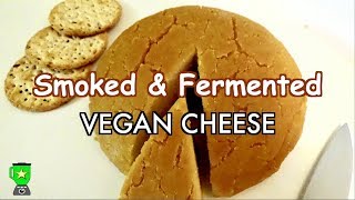Smoked & Fermented Vegan Cheese