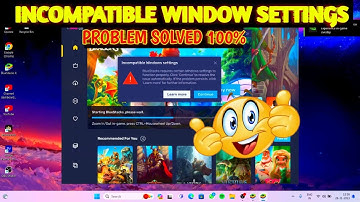 Bluesatcks incompatible windows settings | Bluestack app player not opening problem solved 100%