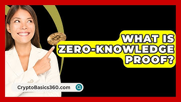 What Is Zero-Knowledge Proof? - CryptoBasics360.com